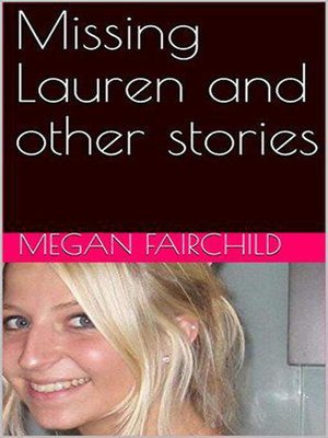 cover image of Missing Lauren and Other Stories